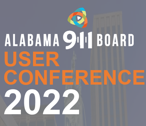 2022 Alabama 9-1-1 Board User Conference